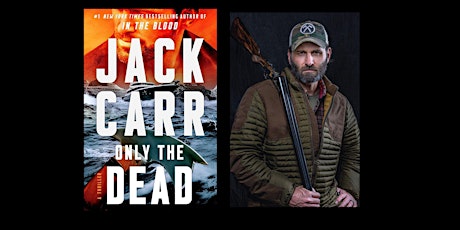 Jack Carr's Only the Dead: A Special Book Launch Event!