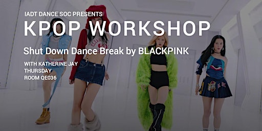 Kpop Workshop (Shut Down Dance Break by BLACKPINK)