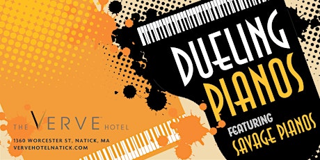 Dueling Pianos ft Savage Pianos Returns to The VERVE Hotel, Natick, MA
