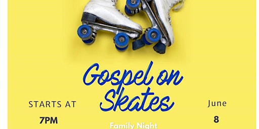 Gospel on Skates Family Night primary image