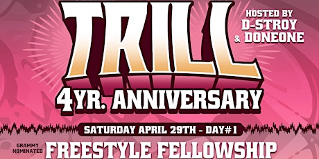 Trill's 4 Year Anniversary