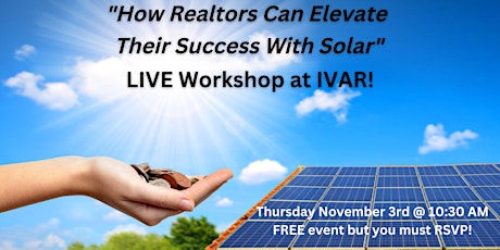 "How Realtors Can Elevate Their Success With Solar" Workshop! primary image