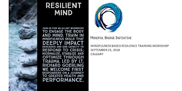 Mindfulness Based Resilience Training Workshop Sept 21/18