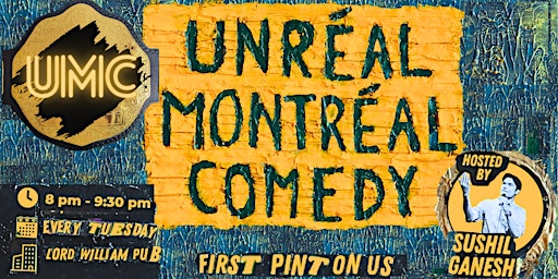 Unréal Montréal Comedy (Stand-up Comedy) | Free Drink with Each Ticket