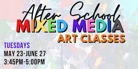 After School Art: Mixed Media Art