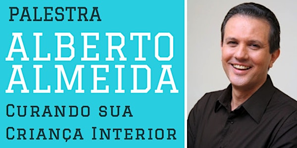 Alberto Almeida - Healing your Inner Child