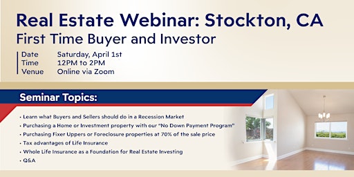 First Time Buyer and Investor Real Estate Webinar: Stockton CA