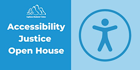 Accessibility Justice Open House with the CSU