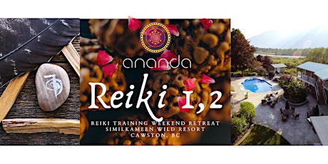 Reiki 1 & 2 Training Weekend Retreat at Similkameen Wild Resort