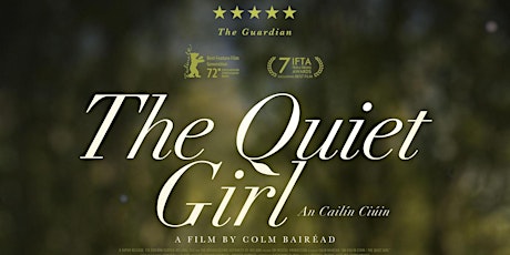 The Quiet Girl (April 5-6, 2023)