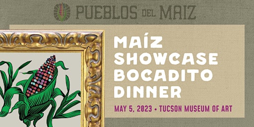 Maíz Showcase: Bocadito Dinner Experience primary image