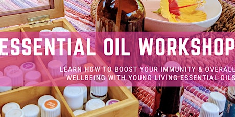 2hr Essential Oil Workshop: Boost your Immunity and Overall Wellness! primary image