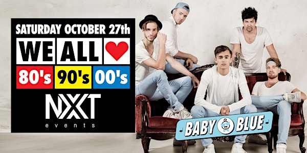 WE ALL LOVE 80's 90's 00's (Baby Blue - LIVE!)