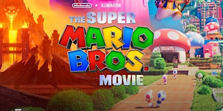 The Super Mario Bros Movie (April 21-27, 2023)