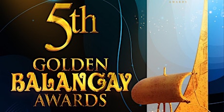 5th Golden Balangay Awards