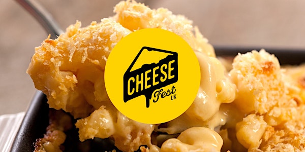 Cheese Fest UK - Essex - Postponed