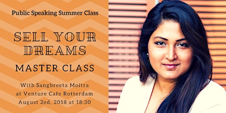 Primaire afbeelding van Summer School: Public Speaking - Sell your dream with Sangbreeta Moitra