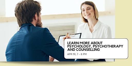 Learn More about Psychology, Psychotherapy and Counselling