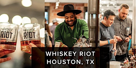 Houston Whiskey Riot 2023