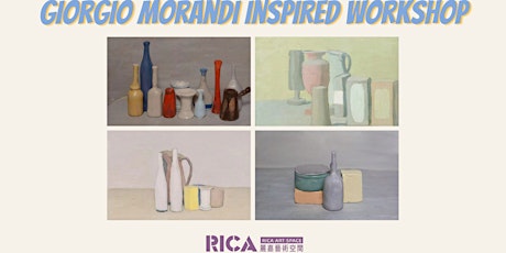 Giorgio Morandi inspired painting workshop