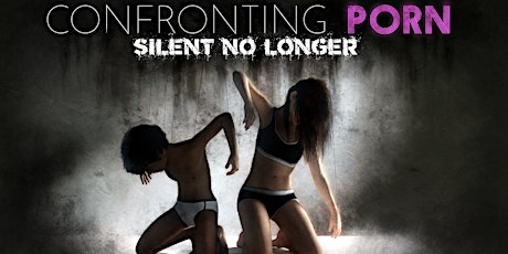 Dinner & Movie “Confronting Porn: Silent No Longer”