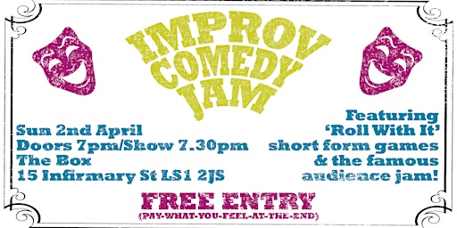 The Leeds Improv Comedy Jam (April)