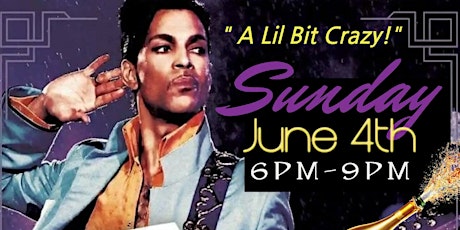 "A Lil Bit Crazy Prince Tribute & Concert!"