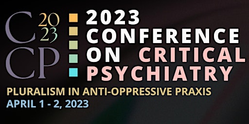 (IN-PERSON) 2023 Conference on Critical Psychiatry