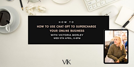 HOW TO USE CHAT GPT TO SUPERCHARGE YOUR ONLINE BUSINESS