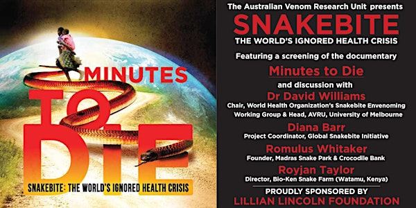 SNAKEBITE: THE WORLD’S IGNORED HEALTH CRISIS | Melbourne