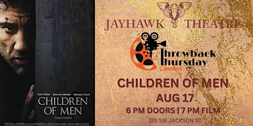 Throwback Thursday Cinema - Children of Men (R)