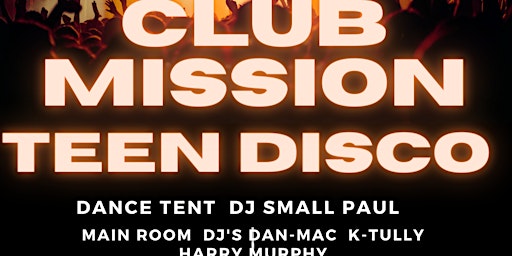 CLUB MISSION TEEN DISCO