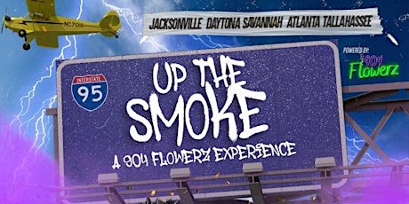 Up The Smoke (A 904 Flowerz Experience )