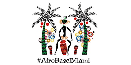 AfroBasel Miami: Afro-Caribbean Day Party primary image