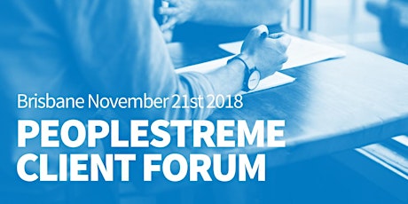 PeopleStreme Brisbane Client Forum: Achieving Strategic HR Success primary image