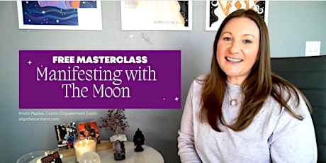 Manifesting with the Moon Masterclass, 4/2/23