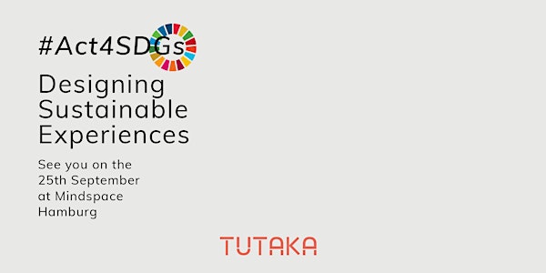 #Act4SDGs | Designing Sustainable Experiences 
