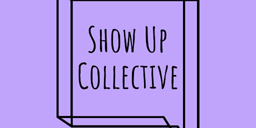 IMPROV CLASSES with Show Up Collective primary image