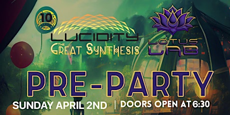 Lucidity Festival and Lotus Lab Pre-Party