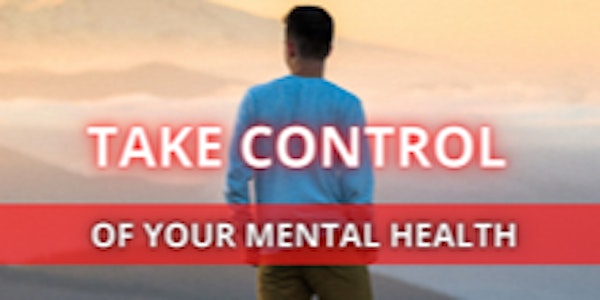 Control of Your Mental Health