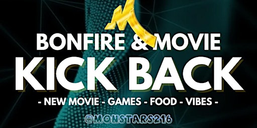 Bonfire & Movie Kickback