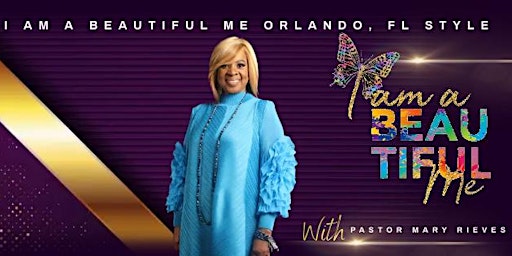 Imagem principal de I Am A Beautiful Me Conference Orlando, FL Style