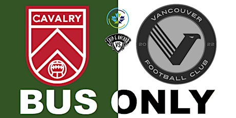 BUS ONLY - Cavalry FC vs Vancouver FC