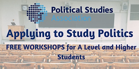 POSTPONED - PSA Swansea Applying to Study Politics Workshop primary image
