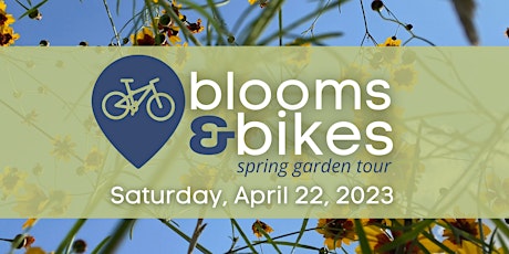 Bike and Blooms: Earth Day Garden Bike Tour