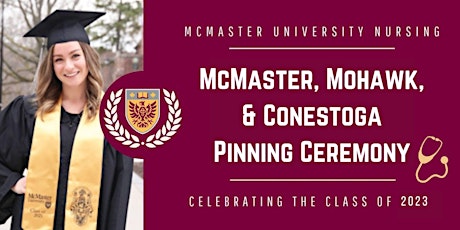2023 McMaster, Mohawk, & Conestoga Pinning Ceremony