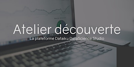 Image principale de La plateforme DataIku DataScience Studio