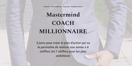Image principale de Mastermind Coach Millionnaire Lyon 2018