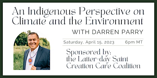 An Indigenous Perspective on Climate and the Environment with Darren Parry