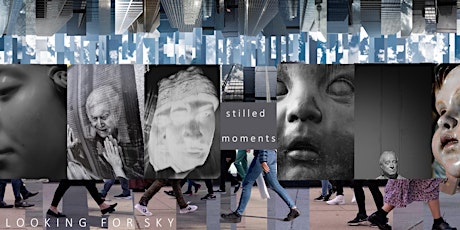 Stilled Moments + Looking for Sky